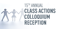 15th Annual Class Actions Colloquium Reception