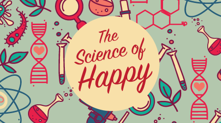 The Science of Happy