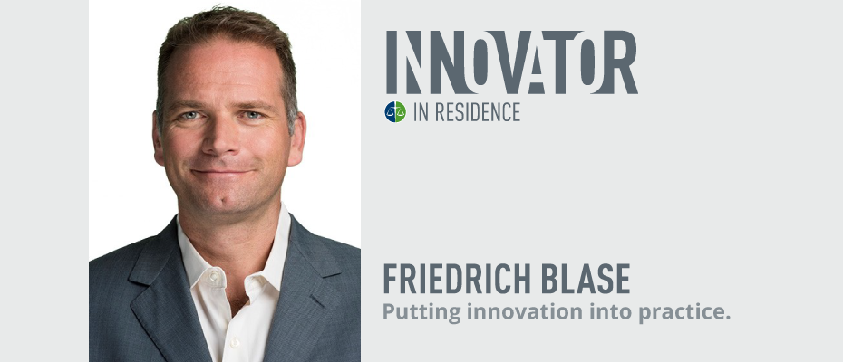 OBA Innovator in Residence Friedrich Blase. Putting Innovation in Practice