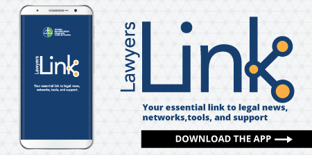 Lawyers Link Your essential link to legal news, networks, tools, and support.  Download the app